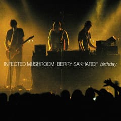 Cover of album that contains יומולדת (Birthday) - Infected Mushroom Remix